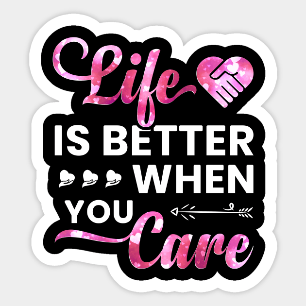 Life Is Better When You Care, Caregiving Sticker by Albatross